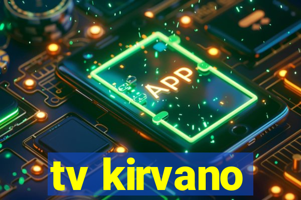 tv kirvano